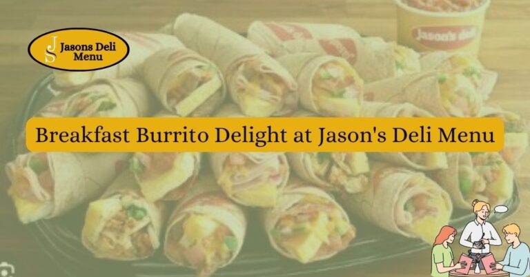 Breakfast Burrito Delight at Jasons Deli Menu.jpg