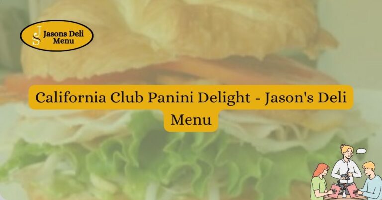 California Club Panini Delight Jasons Deli Menu.jpg