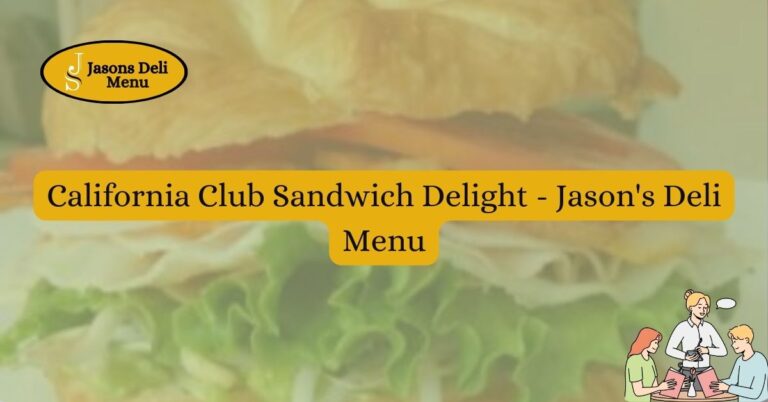 California Club Sandwich Delight Jasons Deli Menu.jpg