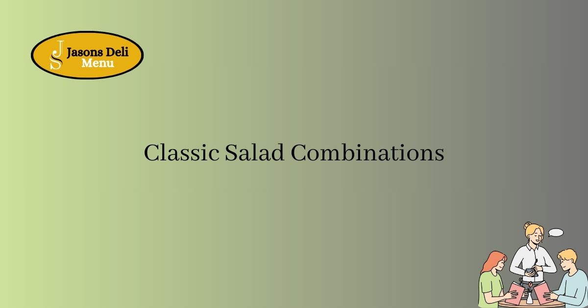 Classic Salad Combinations