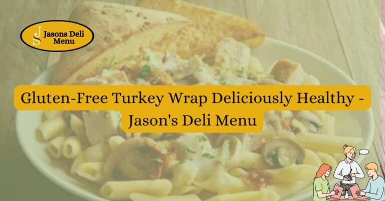 Gluten Free Turkey Wrap Deliciously Healthy Jasons Deli Menu.jpg