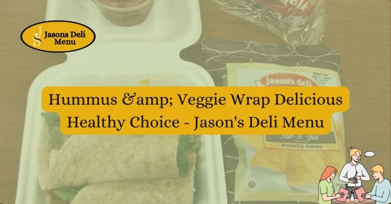 Hummus amp Veggie Wrap Delicious Healthy Choice Jasons Deli Menu.jpg