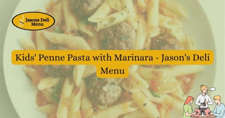 Kids Penne Pasta with Marinara Jasons Deli Menu.jpg