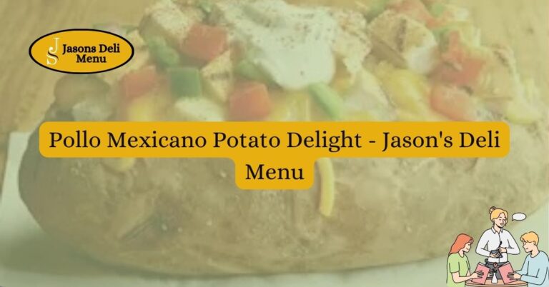 Pollo Mexicano Potato Delight Jasons Deli Menu.jpg