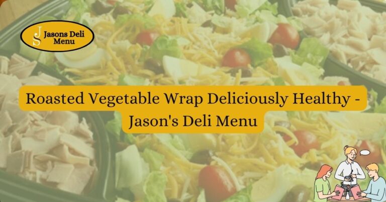 Roasted Vegetable Wrap Deliciously Healthy Jasons Deli Menu.jpg