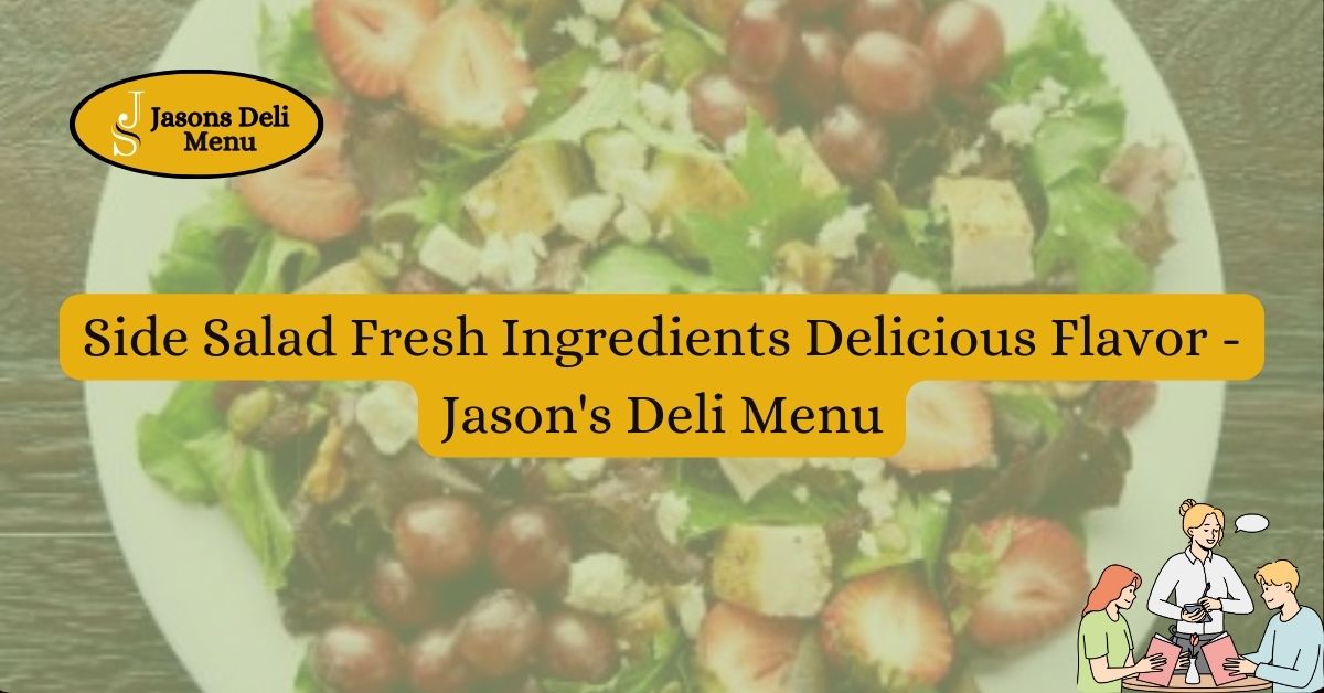 Side Salad Fresh Ingredients Delicious Flavor Jasons Deli Menu.jpg