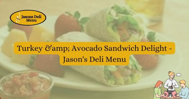 Turkey amp Avocado Sandwich Delight Jasons Deli Menu.jpg